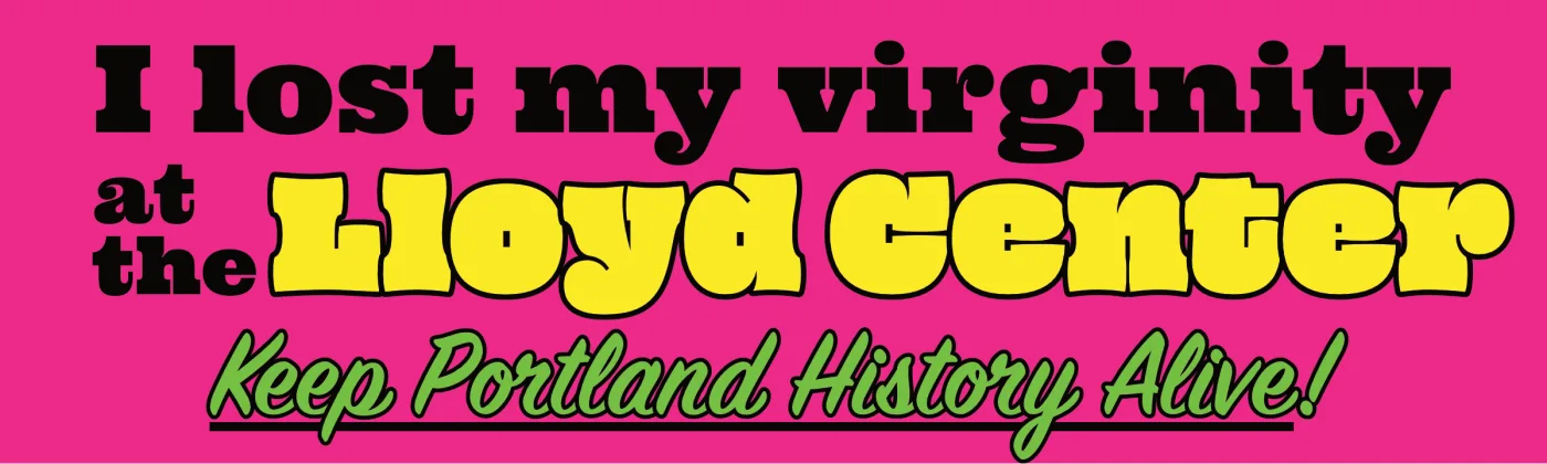 Lloyd Center Memorial sticker