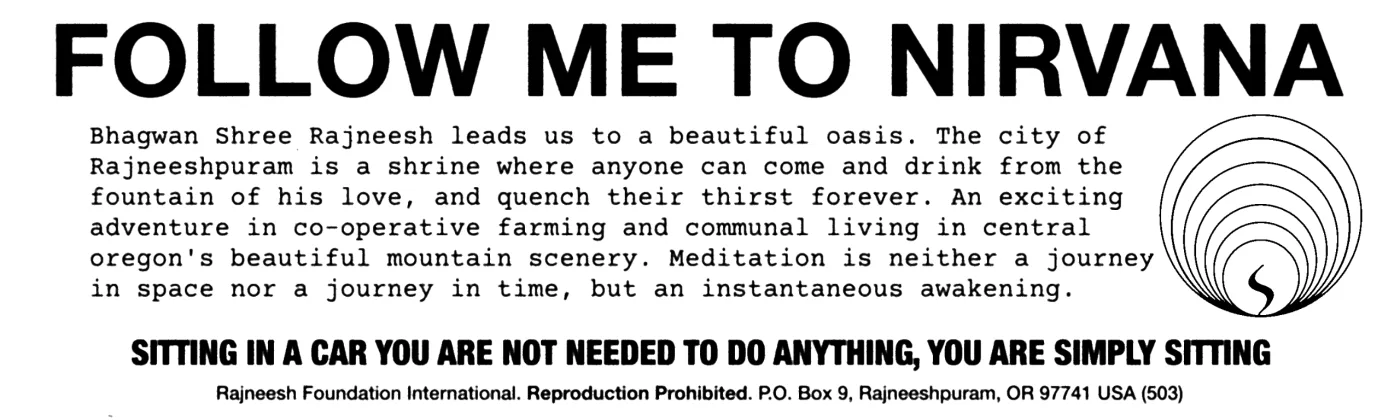Black and white bumper sticker that reads "Follow me to Nirvana," over typewritten praise for Bhagwan Shree Rajneesh and the city of Rajneeshpuram, next to a ring of circles, with "Sitting in a car you are not needed to do anything, you are simply sitting" along the bottom.
